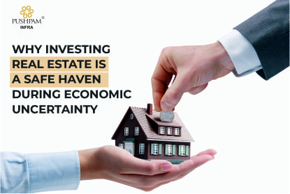 Why Investing Real Estate is a Safe Haven During Economic Uncertainty